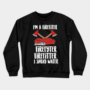 Fire Truck, Funny Firefighter Crewneck Sweatshirt